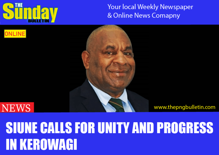 Siune calls for unity and progress in Kerowagi