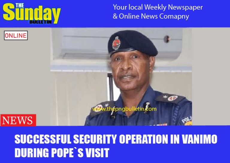 Successful Security Operation in Vanimo during Pope`s Visit.