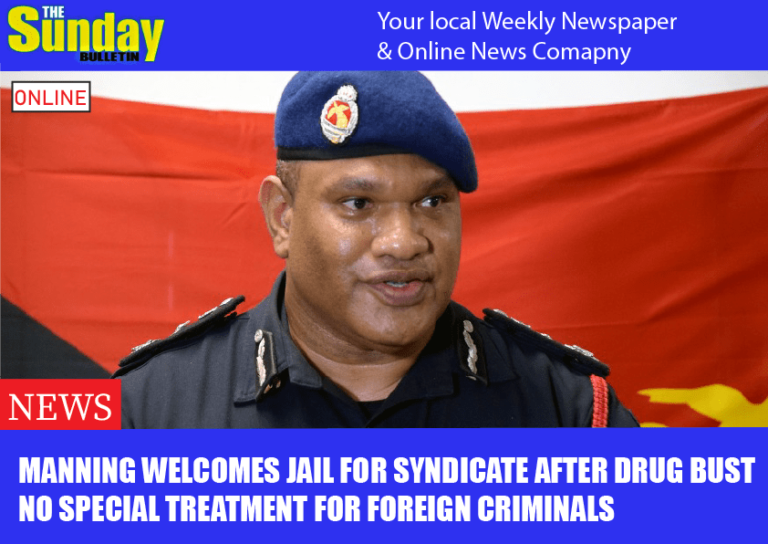 MANNING WELCOMES JAIL FOR SYNDICATE AFTER DRUG BUST NO SPECIAL TREATMENT FOR FOREIGN CRIMINALS