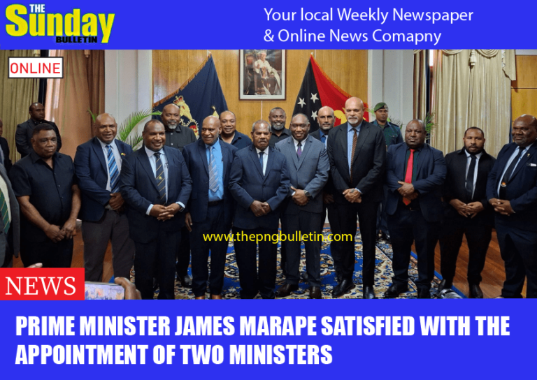 Prime Minister James Marape satisfied with the appointment of two Ministers