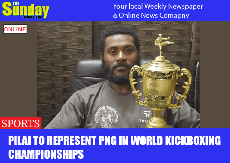 Pilai to represent PNG in World Kickboxing championships