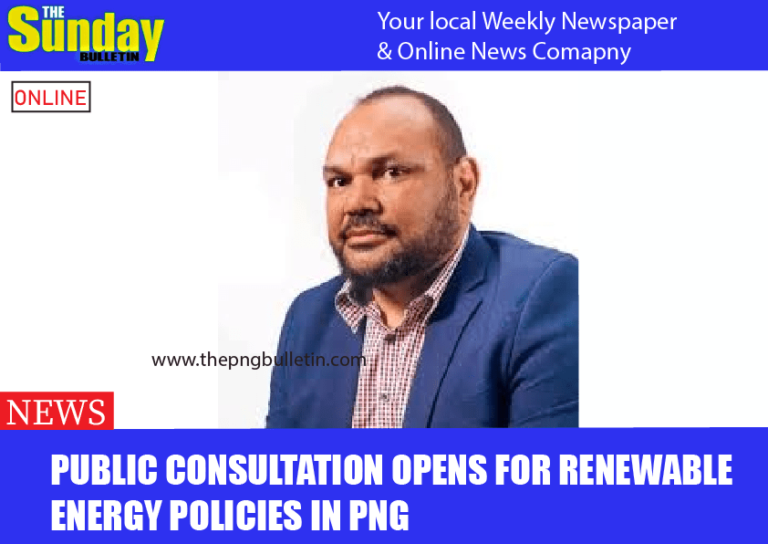 Public Consultation Opens for Renewable Energy Policies in PNG