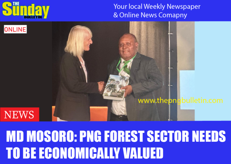 MD Mosoro: PNG Forest Sector needs to be economically valued