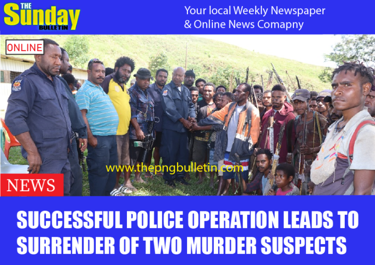 SUCCESSFUL POLICE OPERATION LEADS TO SURRENDER OF TWO MURDER SUSPECTS