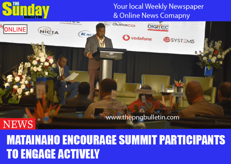 Matainaho encourage summit participants to engage actively