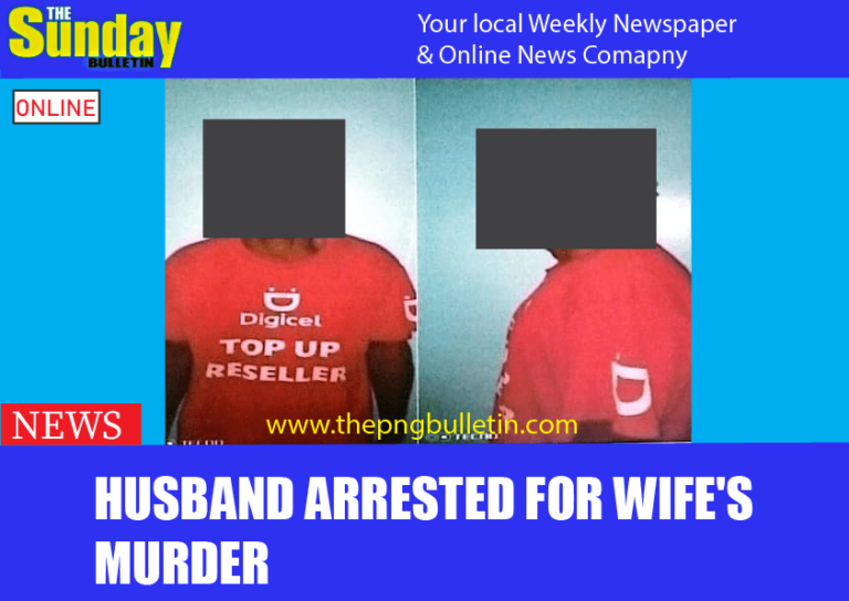 HUSBAND ARRESTED FOR WIFE’S MURDER