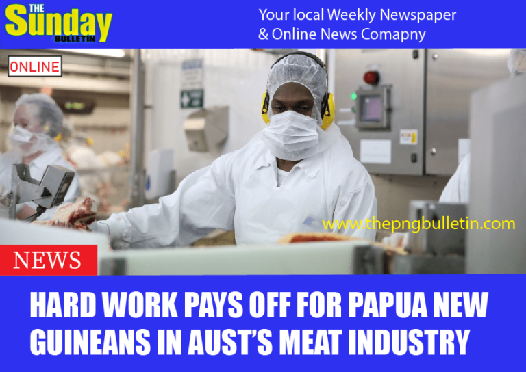 Hard Work Pays Off for Papua New Guineans in Aust’s Meat Industry