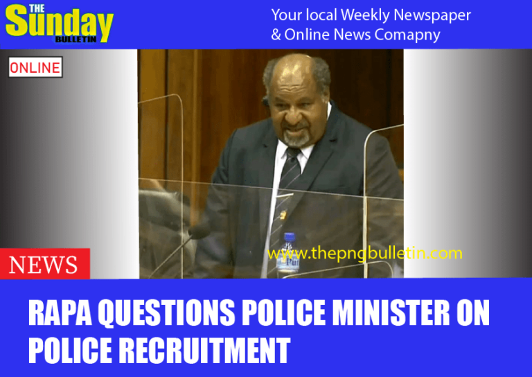 Rapa questions Police Minister on Police Recruitment