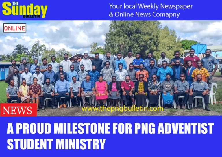 A PROUD MILESTONE FOR PNG ADVENTIST STUDENT MINISTRY