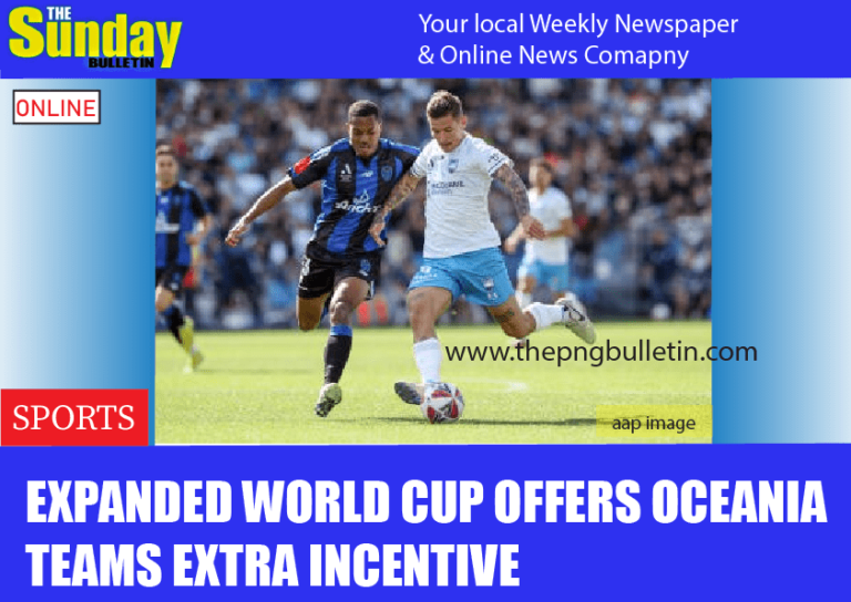 Expanded World Cup offers Oceania teams extra incentive