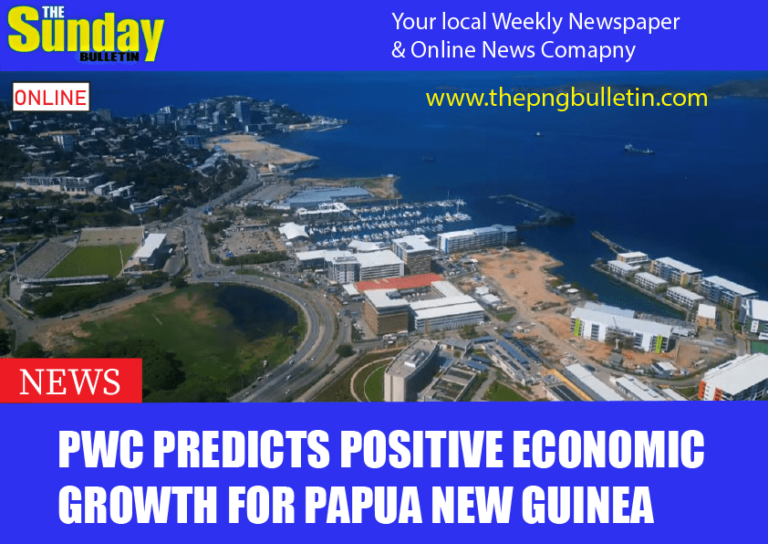 PwC Predicts Positive Economic Growth for Papua New Guinea