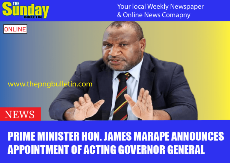 Prime Minister Hon. James Marape Announces Appointment of Acting Governor General