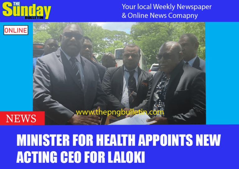 Minister for Health appoints new acting CEO for Laloki