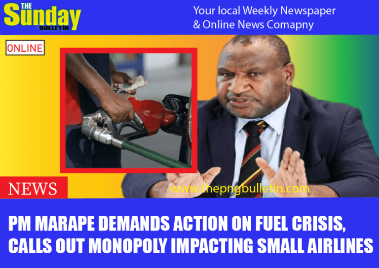 Prime Minister Marape Demands Action on Fuel Crisis, Calls Out Monopoly Impacting Small Airlines