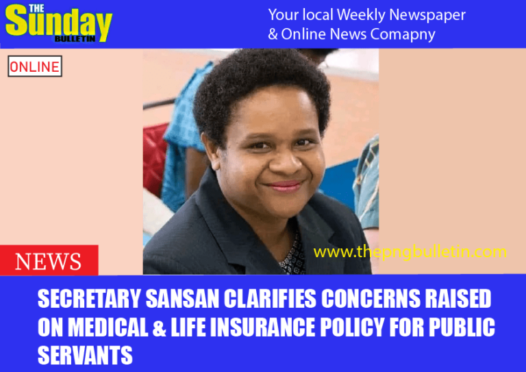 Secretary Sansan clarifies concerns raised on medical & life insurance policy for public servants