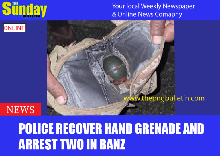 POLICE RECOVER HAND GRENADE AND ARREST TWO IN BANZ