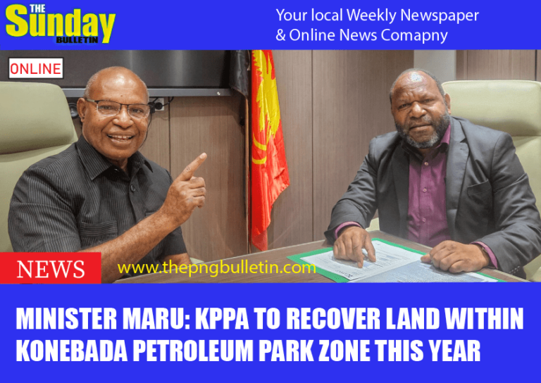 Minister Maru: KPPA to Recover Land Within Konebada Petroleum Park Zone This Year