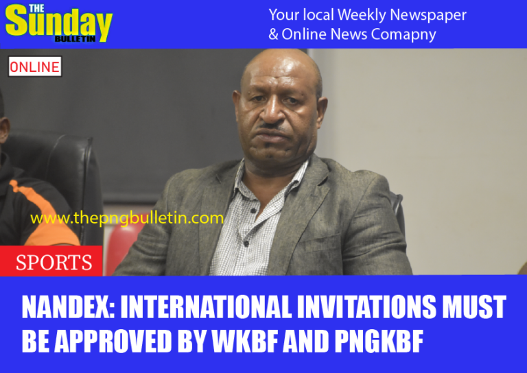 Nandex: International invitations must be approved by WKBF and PNGKBF