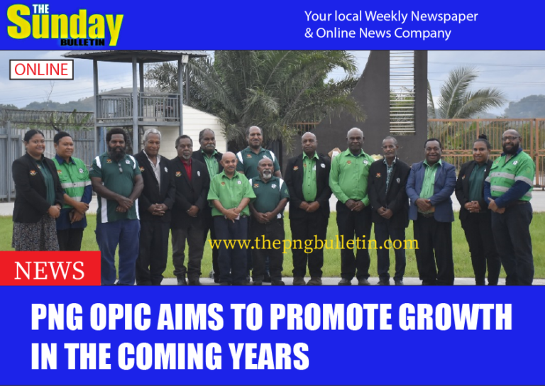 PNG OPIC aims to promote growth in the coming years