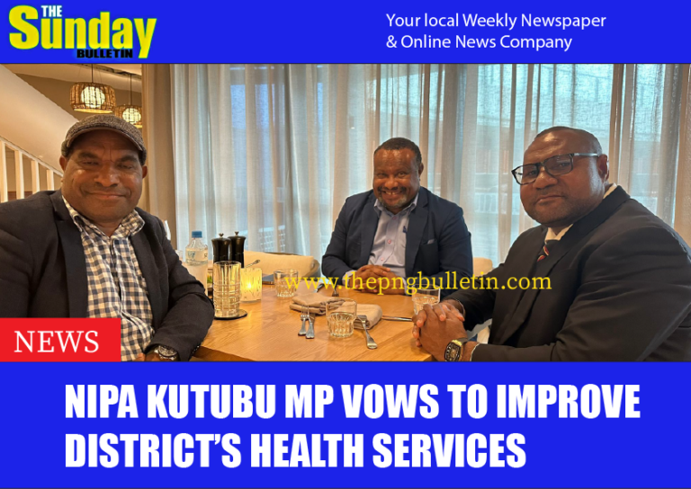 Nipa Kutubu MP vows to improve district’s health services