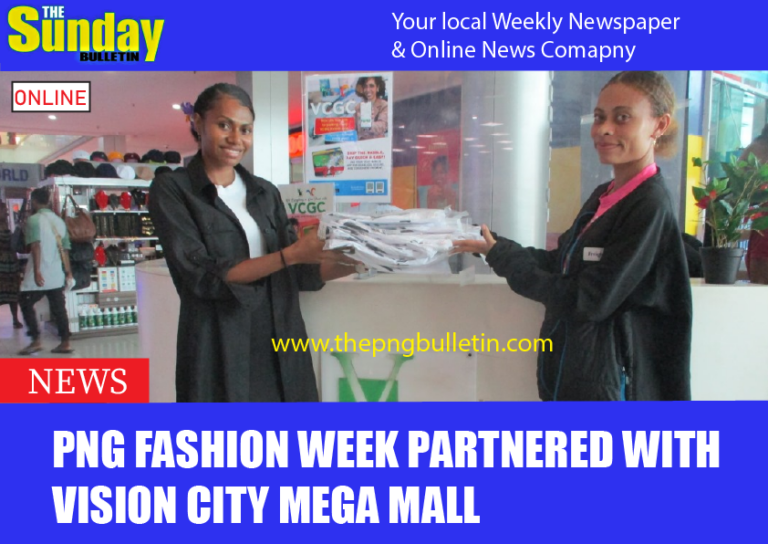 PNG Fashion Week partnered with Vision City Mega Mall