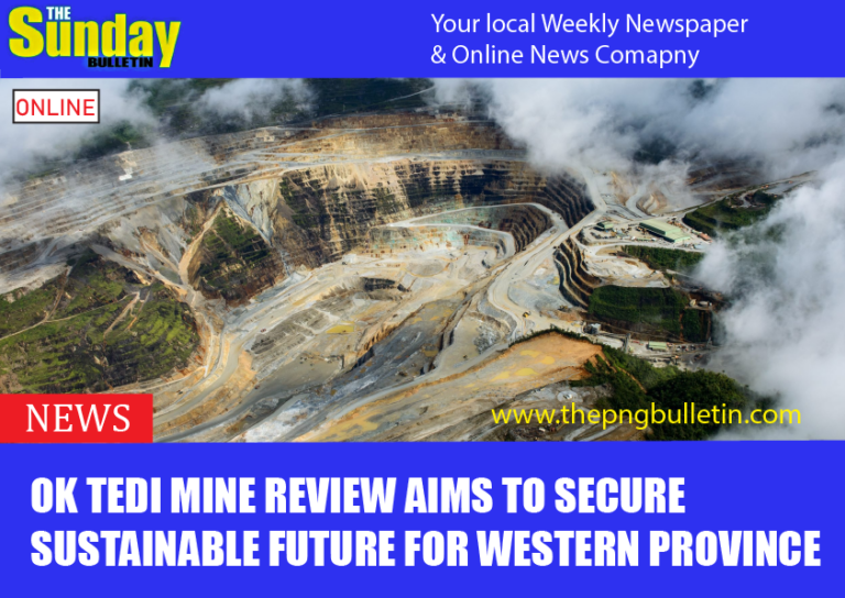 Ok Tedi Mine Review Aims to Secure Sustainable Future for Western Province