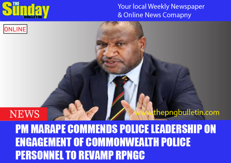 PM MARAPE COMMENDS POLICE LEADERSHIP ON ENGAGEMENT OF COMMONWEALTH POLICE PERSONNEL TO REVAMP RPNGC