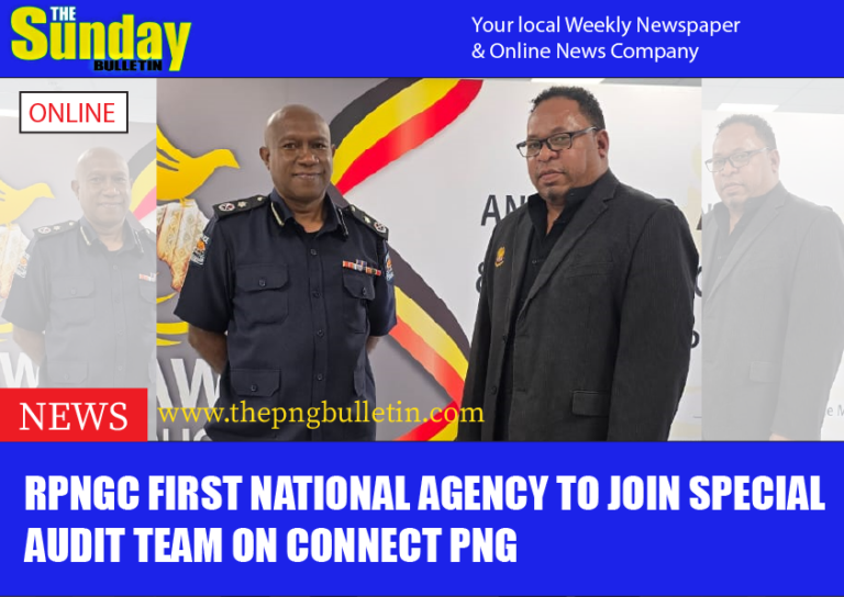 RPNGC First National Agency to join Special Audit Team on Connect PNG
