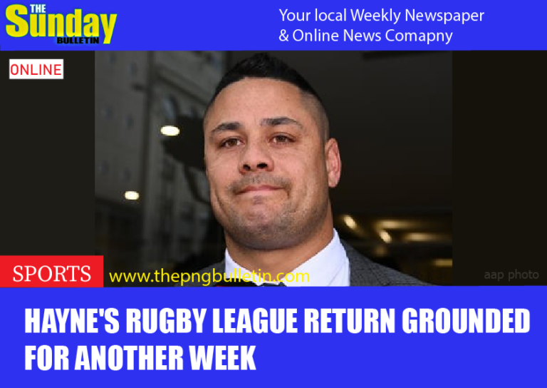 Hayne’s rugby league return grounded for another week