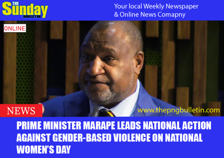 Prime Minister Marape Leads National Action Against Gender-Based Violence on National Women’s Day