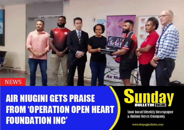 AIR NIUGINI GETS PRAISE FROM ‘OPERATION OPEN HEART FOUNDATION INC’