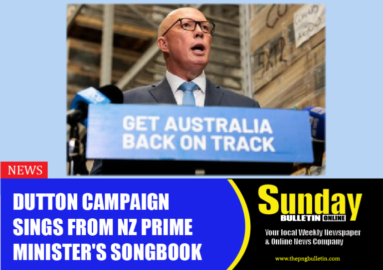 Dutton campaign sings from NZ prime minister’s songbook
