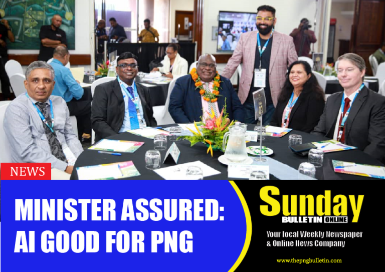 MINISTER ASSURED: AI GOOD FOR PNG