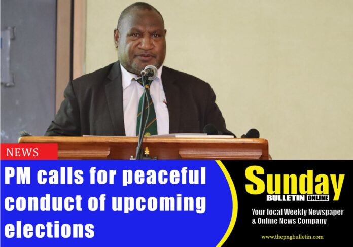 Prime Minister Hon. James Marape makes a call for peaceful upcoming elections.